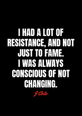 J Cole Quotes