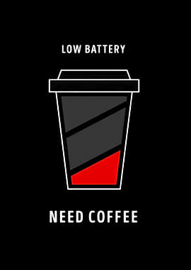 Low Battery Need Coffee