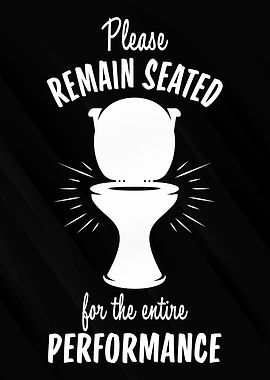 Please Remain Seated Funny