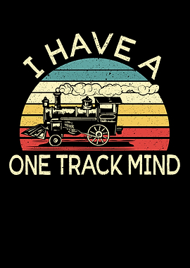 I Have A One Track of Mind