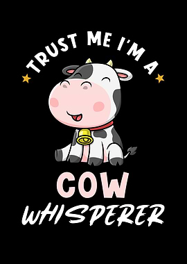 Cow Trust Me Im A Cow