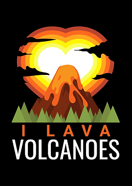 I Lava Volcanoes Volcano