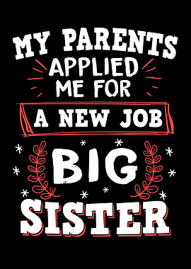 New Job Big Sister