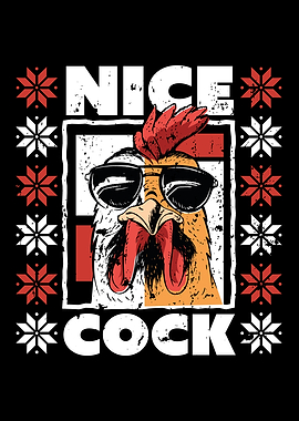 Nice Cock Funny Gift