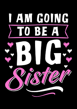 Going To Be A Big Sister