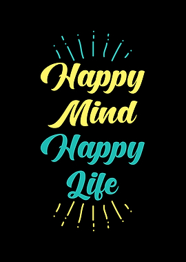 Happy Mind Happy Life