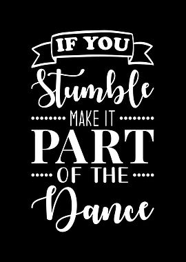 IF You Stumble Make It
