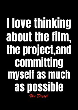 Vin Diesel Quotes