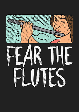 Fear The Flutes Flute