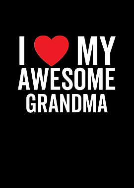I Love My Awesome Grandma
