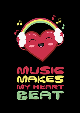 Music Makes My Heart Beat