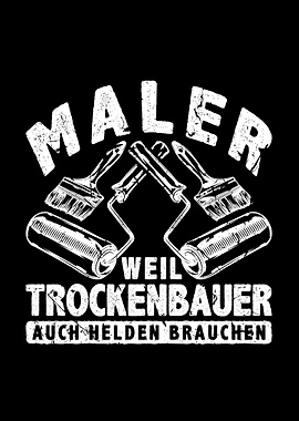 Trockenbauer Helden Maler