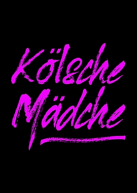 Koelsche Maedche Koeln