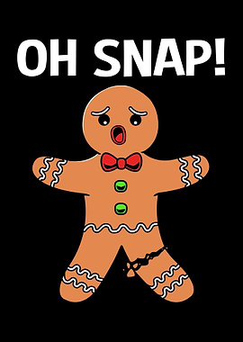 Oh Snap Gingerbread