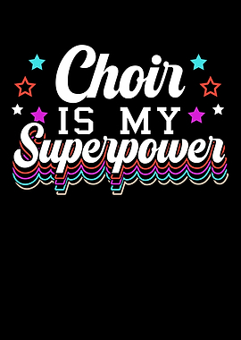 Choir Is My Superpower