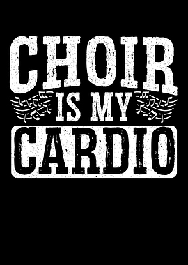 Choir Is My Cardio
