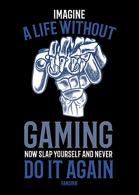 Imagine A Life Without Gam