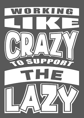 Working Like Crazy Funny Q