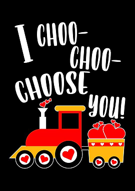 I Choose You Train