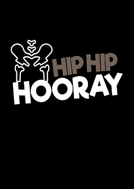 Hip Hooray Hip Surgery