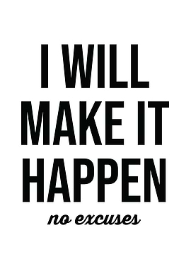 I Will Make It Happen