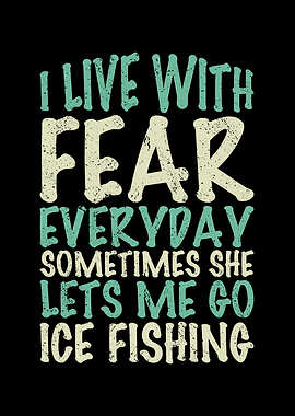 I live with fear sometimes