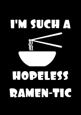 Hopeless Ramentic Ramen