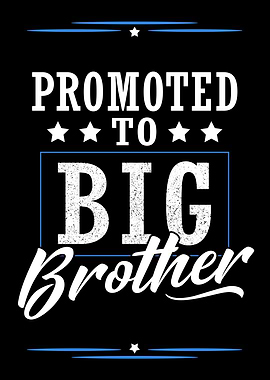 Promoted To Big Brother