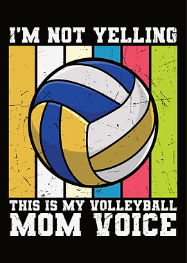 My Volleyball Mom Voice