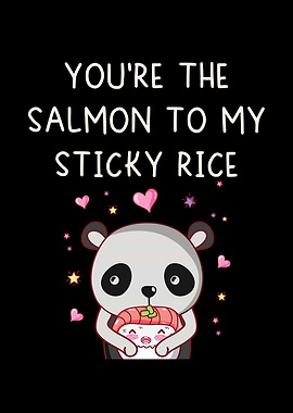 Salmon to my sticky rice