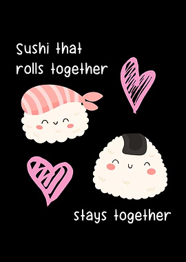 Sushi that rolls together