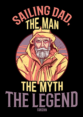 Sailing Dad The Man The My