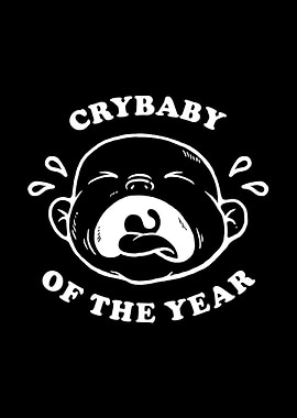 Crybaby Of The Year