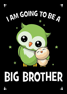 Going To Be A Big Brother