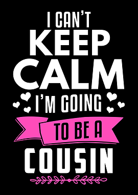 Keep Calm Cousin