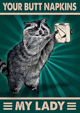 Your Butt Napkins My Lady