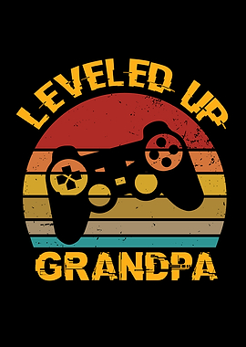 Leveled Up Grandpa Opa