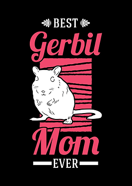 Best Gerbil Mom Ever