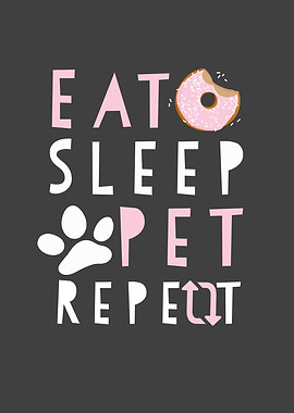 Pet Saying Eat Sleep Pet