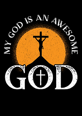 My God Is An Awesome God