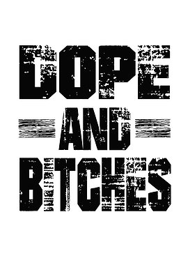 Smoke Weed And Bitches