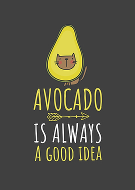 Avocado is always a good