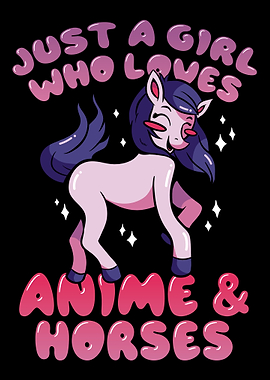 Girl love Anime and Horses