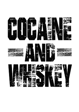 Cocaine And Whiskey