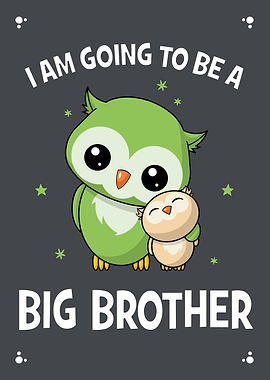 Going To Be A Big Brother