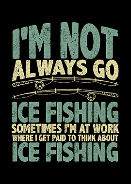 Im not always go ice