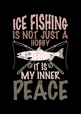 Ice fishing is my inner