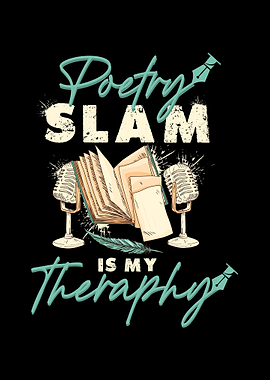 Poetry Slam Is My Therapy