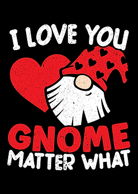 I Love You Gnome