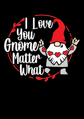 I Love You Gnome